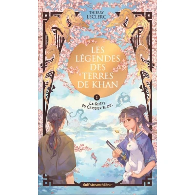 Image de Les Légendes des terres de Khan Tome 1 La Quête du cerisier blanc