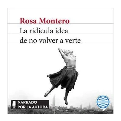 Image de La ridicula idea de no volver a verte
