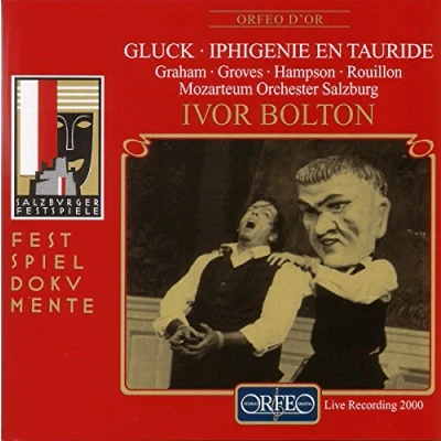 Afbeelding van Gluck: Iphigenie en Tauride / Bolton, Graham, Groves, Hampson, Rouillon et al