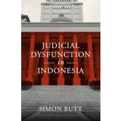 Afbeelding van Judicial Dysfunction in Indonesia