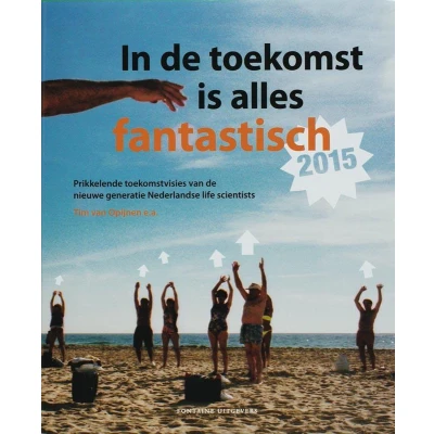 Afbeelding van In De Toekomst Is Alles Fantastisch
