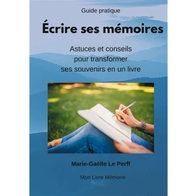 Image de Écrire ses mémoires guide pratique