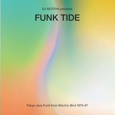 Afbeelding van Various Artists Funk Tide / Tokyo Jazz From Electric Bird 1978 87 DJ Notoya Presents (CD)