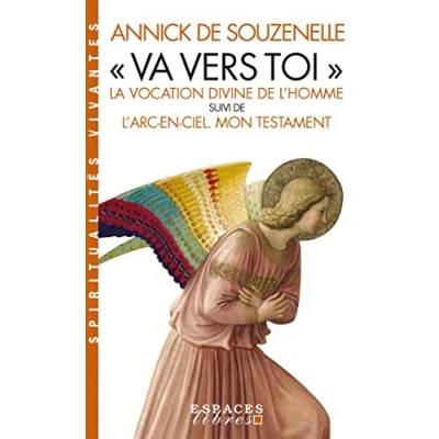 Afbeelding van Va vers toi la vocation divine de l&#039;homme suivi arc en ci