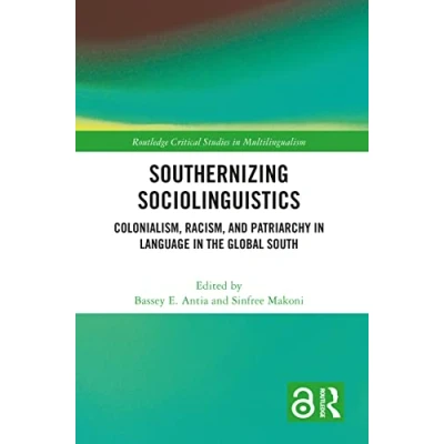 Afbeelding van Routledge Critical Studies in Multilingualism Southernizing Sociolinguistics