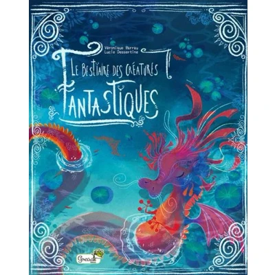 Image de Le bestiaire des créatures fantastiques