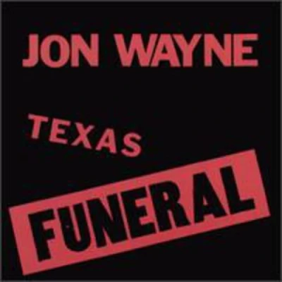 Afbeelding van Jon Wayne Texas Funeral (CD)