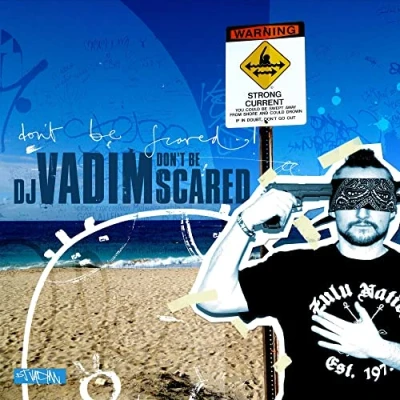 Afbeelding van Dj Vadim Don&#039;t Be Scared