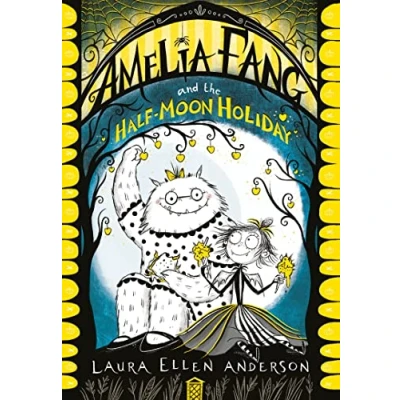 Afbeelding van Amelia Fang and the Half Moon Holiday