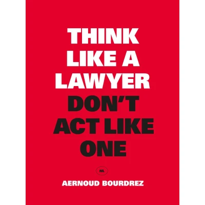 Afbeelding van Think Like a Lawyer, Don‘t Act One