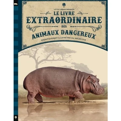 Image de Le Livre extraordinaire des animaux dangereux