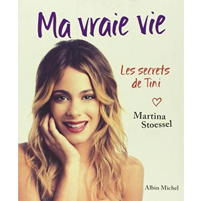 Afbeelding van Ma vraie vie les secrets de tini