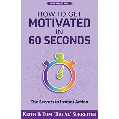 Afbeelding van How to Get Motivated in 60 Seconds