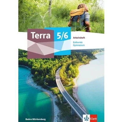 Afbeelding van Terra Geographie 5/6. Arbeitsheft Klasse Ausgabe Baden Württemberg Gymnasium