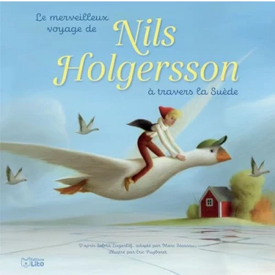 Afbeelding van Le Merveilleux Voyage de Nils Holgersson � travers la Su�de