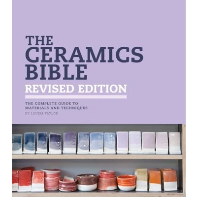 Afbeelding van The Ceramics Bible Revised Edition
