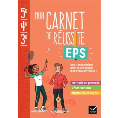Image de Mon carnet de réussite EPS 5e 4e 3e Ed. 2023 Cahier élève