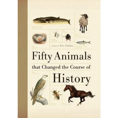 Afbeelding van Fifty Animals That Changed the Course of History