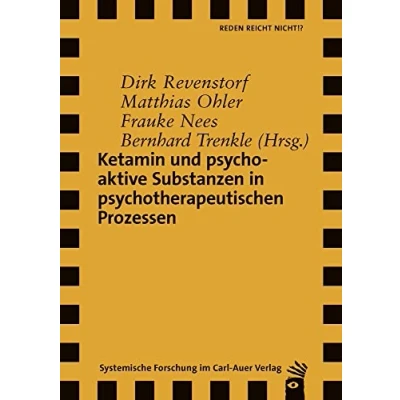 Afbeelding van Ketamin und psychoaktive Substanzen in psychotherapeutischen Prozessen