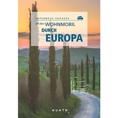 Afbeelding van KUNTH Mit dem Wohnmobil durch Europa