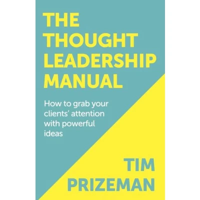 Afbeelding van The Thought Leadership Manual