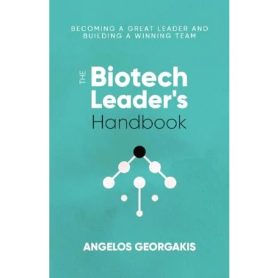 Afbeelding van The Biotech Leader&#039;s Handbook