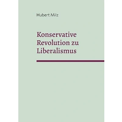 Afbeelding van Konservative Revolution zu Liberalismus