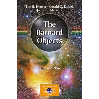 Afbeelding van The Patrick Moore Practical Astronomy Series Barnard Objects: Then and Now