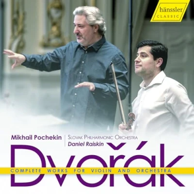 Afbeelding van Mikhail Pochekin, Daniel Raiskin, Slovak Philharmonic Orchestra Dvořák: Complete Works For Violin And (CD)