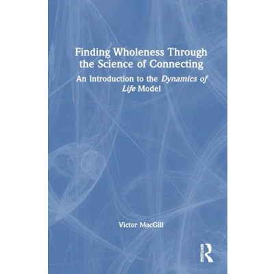 Afbeelding van Finding Wholeness Through the Science of Connecting