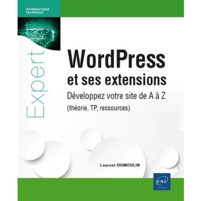 Image de WordPress et ses extensions Développez votre site de A à Z (théorie, TP, ressources)
