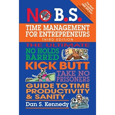 Afbeelding van No B.S. Time Management for Entrepreneurs