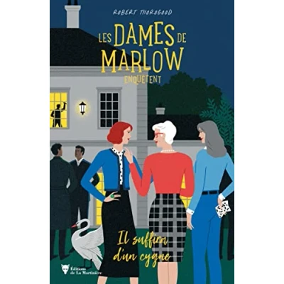 Afbeelding van LES DAMES DE MARLOW ENQUETENT IL SUFFIRA D&#039;UN CYGNE