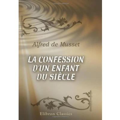 Afbeelding van La Confession D&#039;Un Enfant Du Siecle