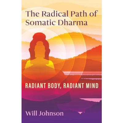 Afbeelding van The Radical Path of Somatic Dharma