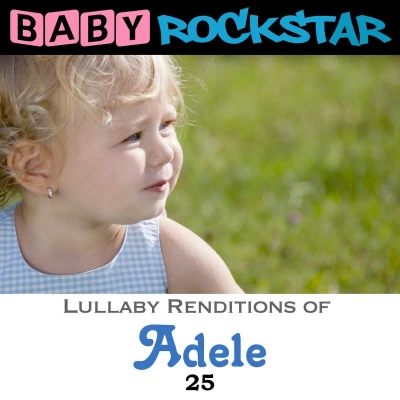 Afbeelding van Baby Rockstar Adele 25, Lullaby Renditions (CD)