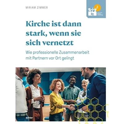 Afbeelding van Kirche ist dann stark, wenn sie sich vernetzt