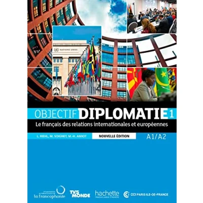 Afbeelding van Objective Diplomatie Nouvelle Edition 1 Livre de l&#039;élève