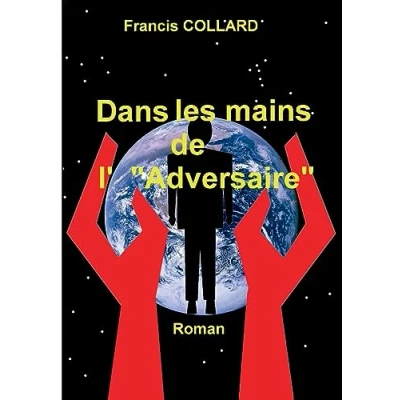 Afbeelding van Dans les mains de l&#039; &quot;Adversaire&quot;
