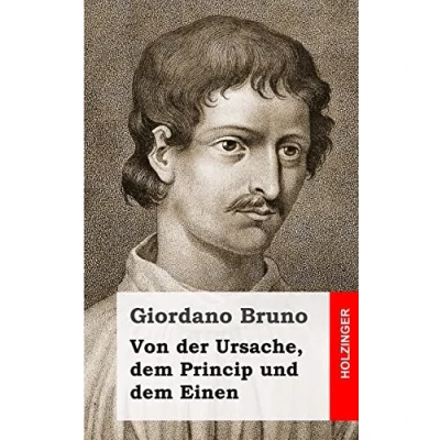 Afbeelding van Von der Ursache, dem Princip und Einen