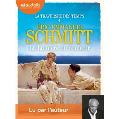 Image de La Lumière du bonheur Traversée des temps, tome 4