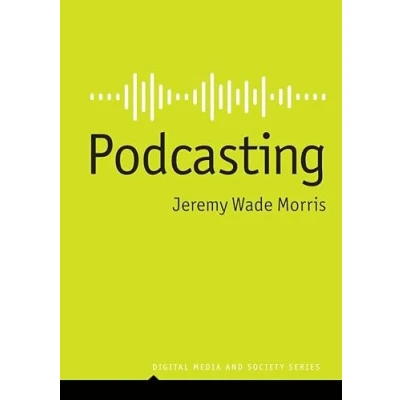 Afbeelding van Digital Media and Society Podcasting