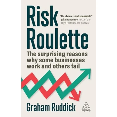 Afbeelding van Risk Roulette: The Surprising Reasons Why Some Businesses Work and Others Fail