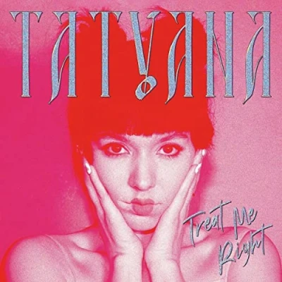 Afbeelding van Tatyana Treat Me Right (LP)