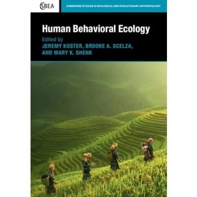 Afbeelding van Cambridge Studies in Biological and Evolutionary AnthropologySeries Number 92 Human Behavioral Ecology