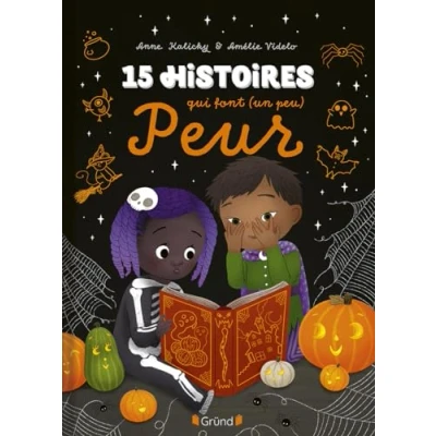 Afbeelding van 15 HISTOIRES QUI FONT (UN PEU) PEUR