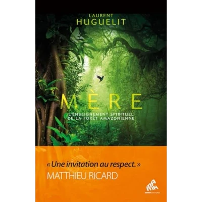 Afbeelding van MERE L&#039;ENSEIGNEMENT SPIRITUEL DE LA FORET AMAZONNIENNE (COL.