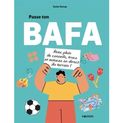 Image de Passe ton BAFA avec plein de conseils, trucs et astuces en direct du terrain !