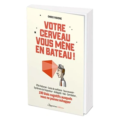 Afbeelding van COMMENT NOTRE CERVEAU NOUS TROMPE ? 190 BIAIS COGNITI