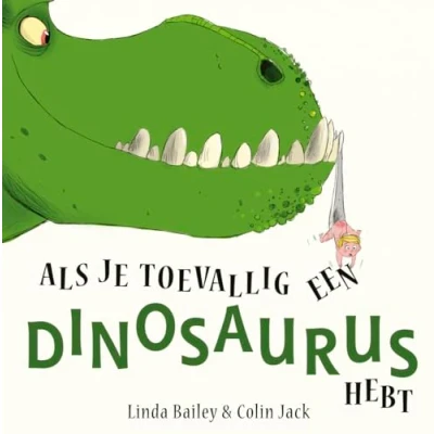 Image de Als je toevallig een dinosaurus hebt